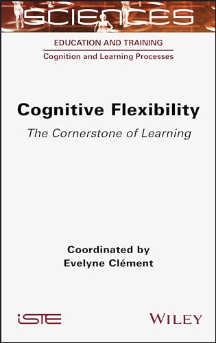 Cognitive Flexibility: The Cornerstone of Learning