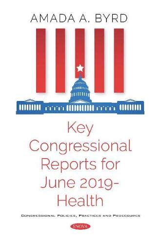 Key Congressional Reports for June 2019 -- Health