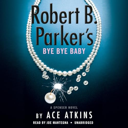 ROBERT B. PARKER'S BYE BYE BABY