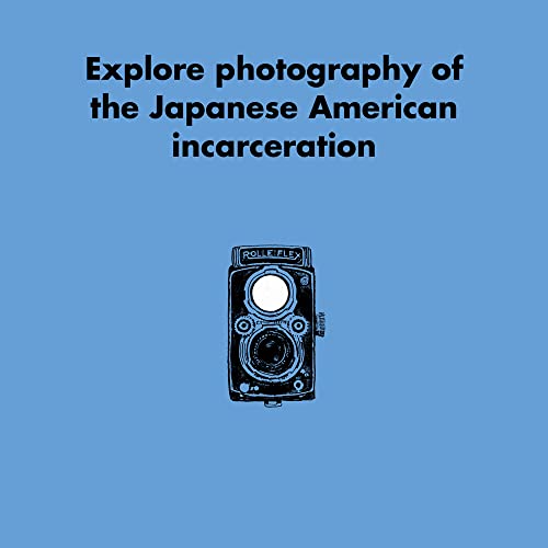 Seen and Unseen : What Dorothea Lange, Toyo Miyatake, and Ansel Adams's Photographs Reveal About the Japanese American Incarceration