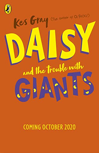 Daisy and the Trouble with Giants (A Daisy Story)