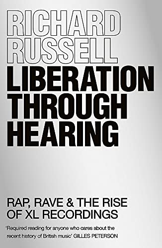 Liberation Through Hearing: Rap, Rave & the Rise of Xl Recordings