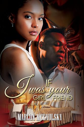 If I Was Your Girlfriend: An Atlanta Tale