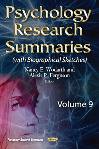 Psychology Research Summaries -- Volume 9 : with Biographical Sketches