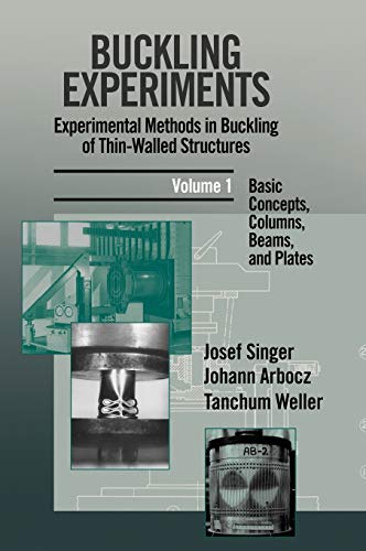 Buckling Experiments: v. 1: Experimental Methods in Buckling of Thin-walled Structures - Basic Concepts