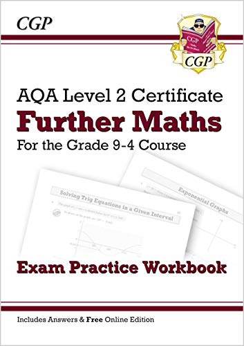New Grade 9-4 AQA Level 2 Certificate: Further Maths - Exam Practice Workbook (with Ans & Online Ed): perfect for catch-up and exams in 2022 and 2023 (CGP GCSE Maths 9-1 Revision)