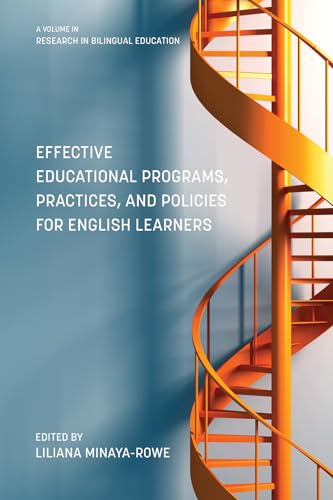 Effective Educational Programs, Practices, and Policies for English Learners