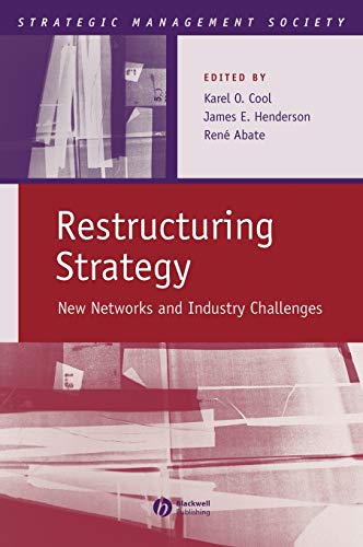 Restructuring Strategy: New Networks and Industry Challenges