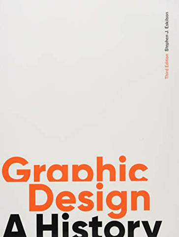 Graphic Design, Third Edition: A History