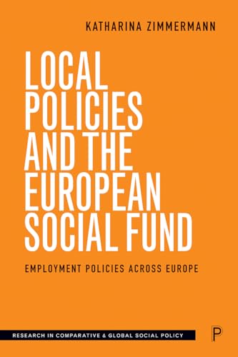 Local Policies and the European Social Fund : Employment Policies Across Europe