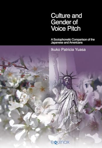 Culture and Gender of Voice Pitch : A Sociophonetic Comparison of the Japanese and Americans