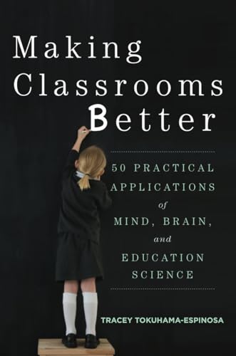 Making Classrooms Better: 50 Practical Applications of Mind