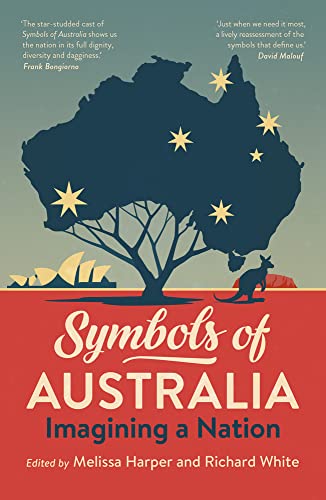 Symbols of Australia : Imagining a Nation