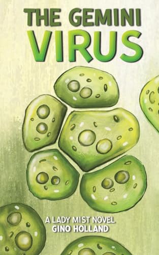The Gemini Virus : A Lady Mist Novel