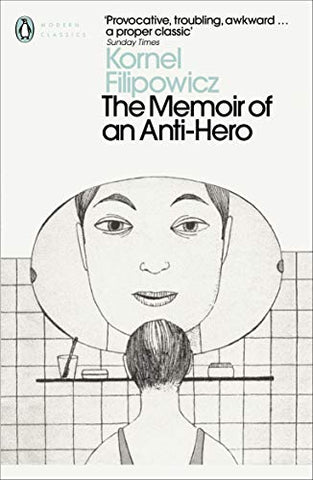 The Memoir of an Anti-Hero (Penguin Modern Classics)