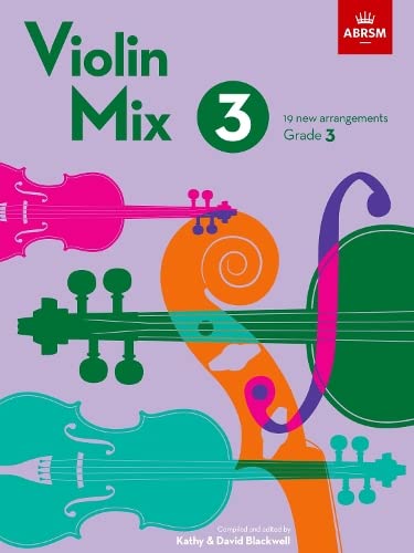 Violin Mix 3: 19 new arrangements, Grade 3 (ABRSM Exam Pieces)