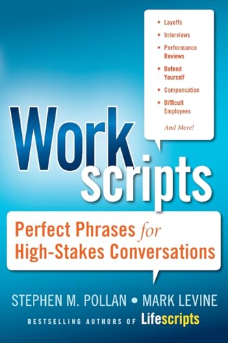Workscripts: Perfect Phrases for High-Stakes Conversations