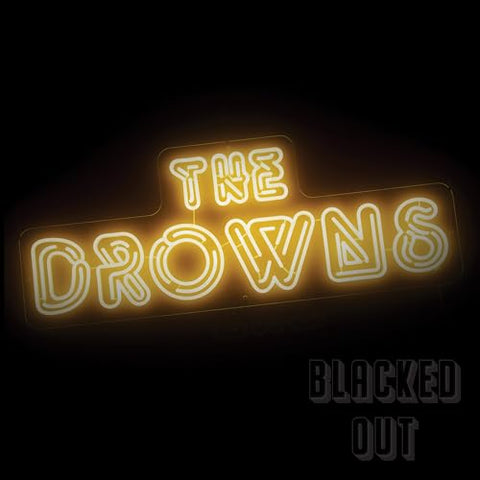 Drowns, The - Blacked Out [CD]