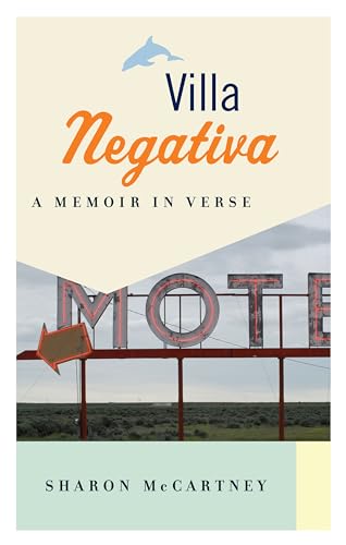 Villa Negativa: A Memoir in Verse