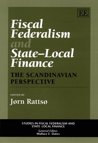 Fiscal Federalism and State-Local Finance: The Scandinavian Perspective