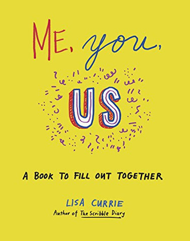 Me, You, Us: A Book to Fill Out Together