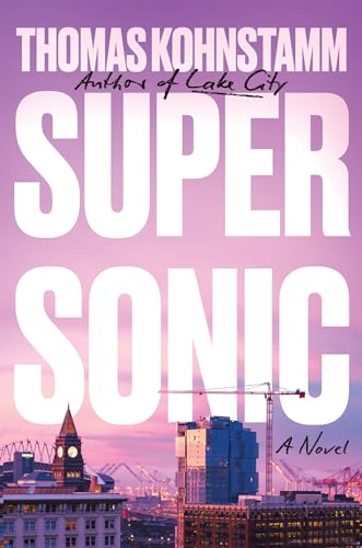 Supersonic : A Novel