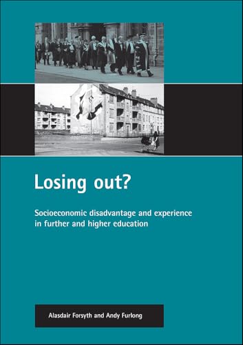 Losing out? : Socioeconomic disadvantage and experience in further and higher education