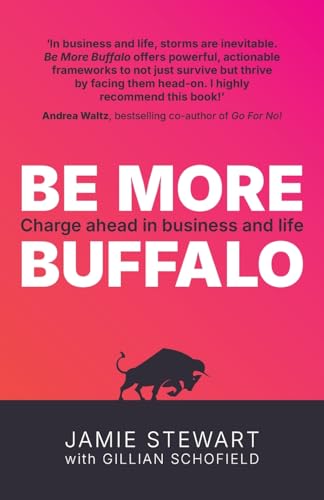 Be More Buffalo : Charge ahead in business and life