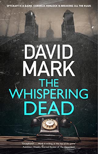 The Whispering Dead (A Cordelia Hemlock Novel)