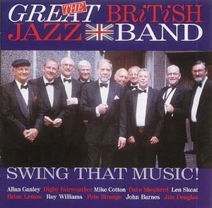 Great British Jazz Band - Swing That Music! [CD]
