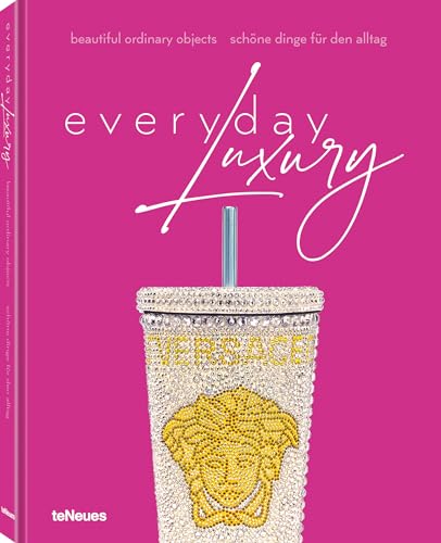Everyday Luxury : Beautiful Ordinary Objects