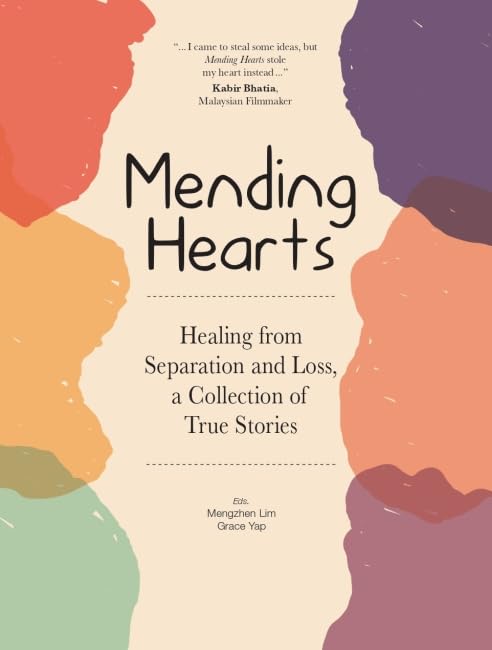 Mending Hearts : Healing from Separation and Loss; a Collection of True Stories