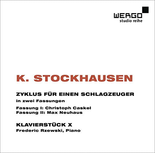 Caskel/neuhaus/rzewsky - Stockhausen: Zyklus für einen Schlagzeuger, Klavierstück X [CD]