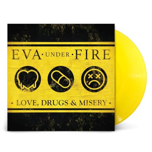 Eva Under Fire - Love, Drugs & Misery - yellow vinyl [VINYL]