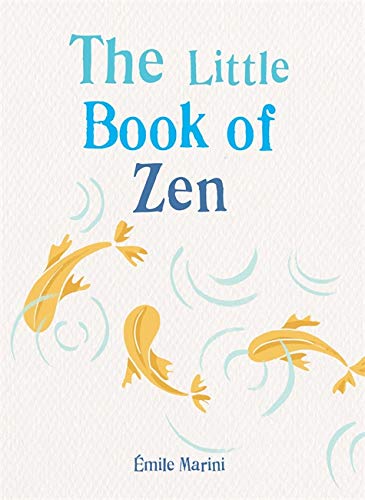 The Little Book of Zen (The Gaia Little Books Series)