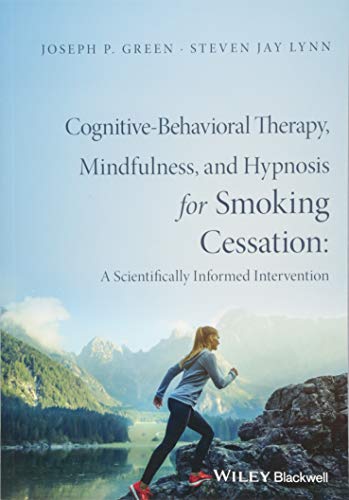 Cognitive-Behavioral Therapy, Mindfulness, and Hypnosis for Smoking Cessation: A Scientifically Informed Intervention