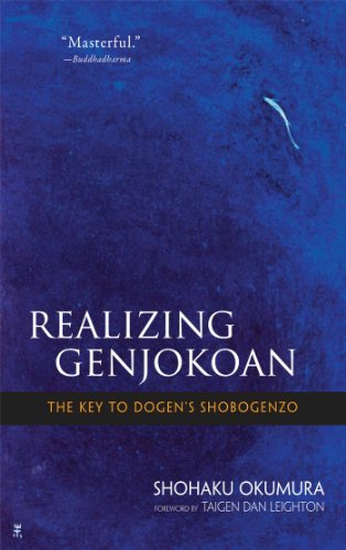 Realising Genjokoan: The Key to Dogen's Shobogenzo