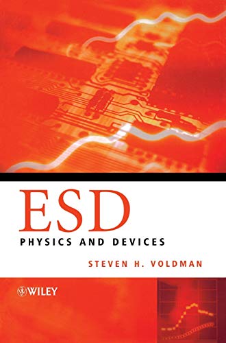Electrostatic Discharge (ESD): Physics and Devices