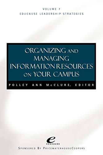 Educause Leadership Strategies, Organizing and Managing Information Resources on Your Campus