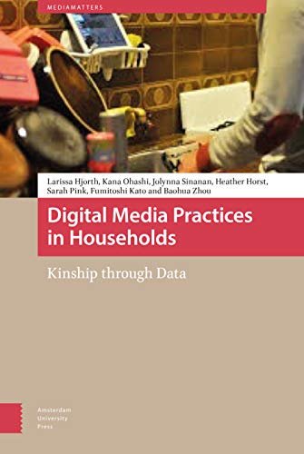Digital Media Practices in Households: Kinship through Data (Mediamatters)