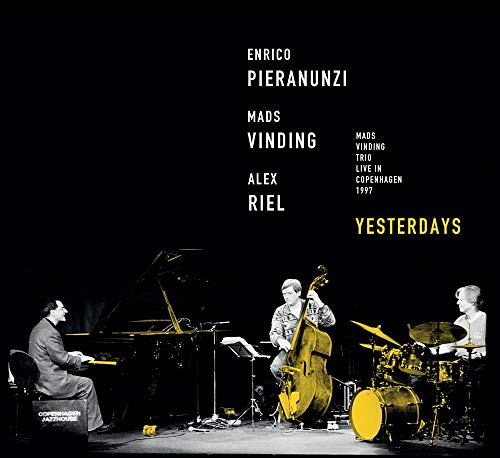 Enrico Pieranunzi/mads Vinding/alex Riel - Yesterdays [CD]