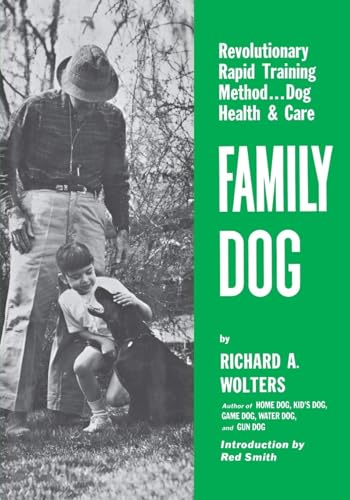 Family Dog : Revolutionary Rapid Training Method..Dog Health & Care