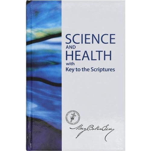 Science and Health with Key to the Scriptures-Sterling Edition : Sterling English Science and Health Hardcover