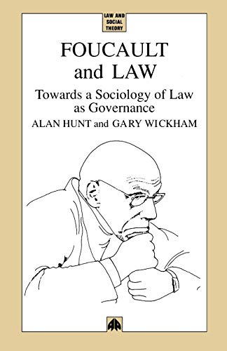Foucault and Law : Towards a Sociology of Law As Governance