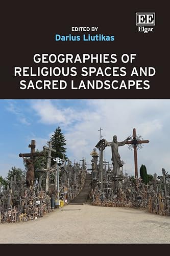Geographies of Religious Spaces and Sacred Landscapes