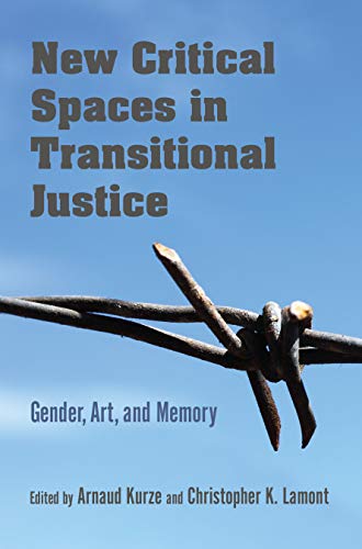 New Critical Spaces in Transitional Justice: Gender