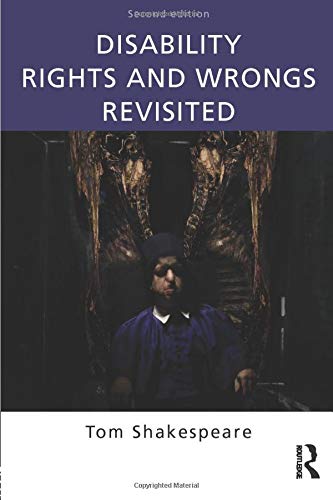 Disability Rights and Wrongs Revisited