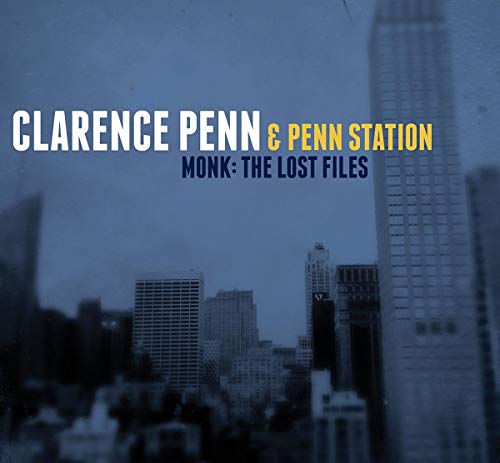 Penn Clarence/penn Station - Monk  The Lost Files [CD]
