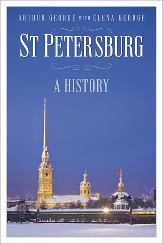 St Petersburg : A History
