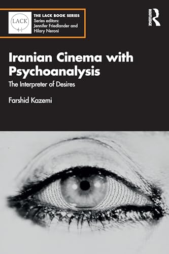 Iranian Cinema with Psychoanalysis : The Interpreter of Desires